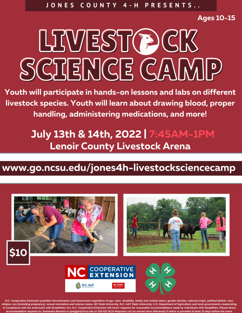 Youth will participate in hands-on lessons and labs on different livestock species. Youth will learn about drawing blood, proper handling, administering medications, and more on July 13th and 14th, 2022 at 745 a.m. to 1 p.m. at the Lenoir County Livestock Arena.