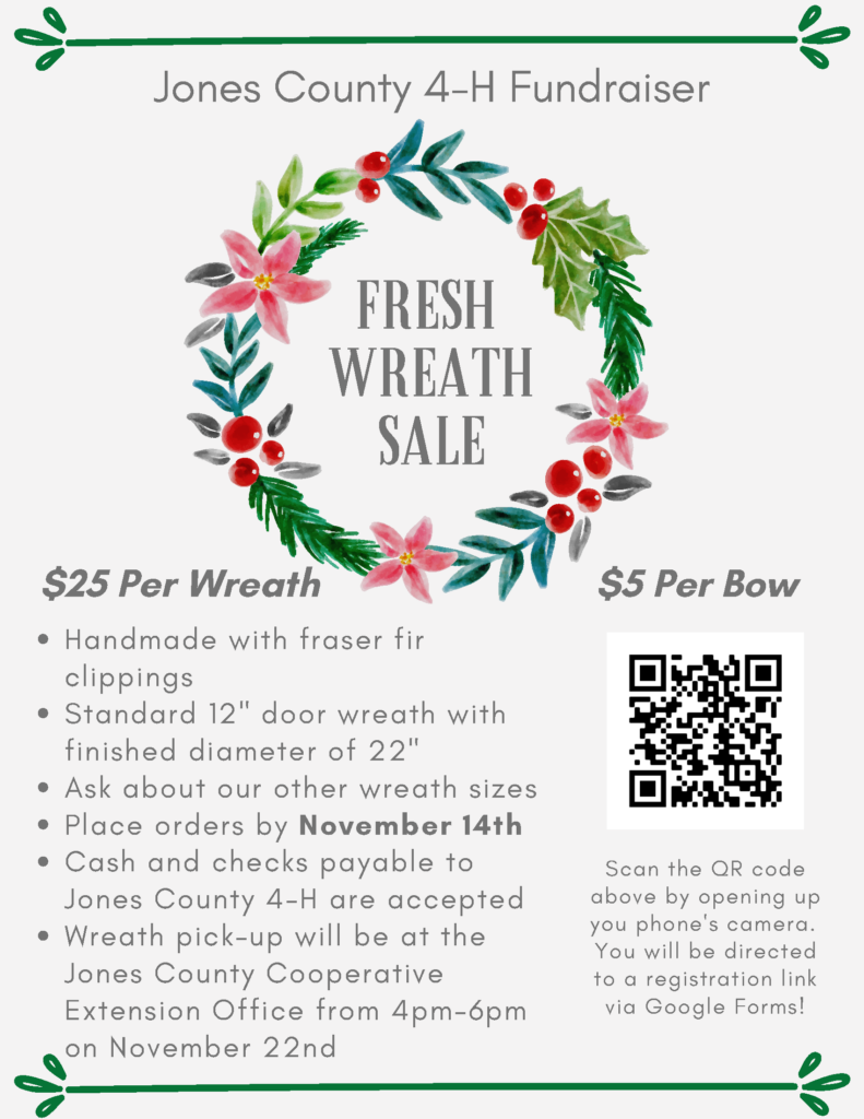 Jones County 4-H Fundraiser, Fresh Wreath Sale. $25 per wreath.