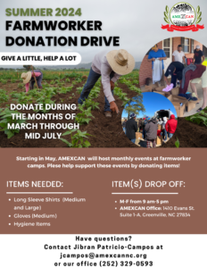 farmworker donation drive 2024. give a little, help a lot. donate during the months of march through mid july. starting in may, AMEXCAN will host monthly events at farmworker camps. Please help support these events by donating items! Items Needed: long sleeve shirts (medium and large), gloves (medium), and hygiene items. You can drop off the items to any of the drop off locations including Jones Extension.