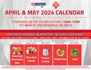 april and may 2024 calendar. classes are free sponsored by the filling station and united way. thursdays at the filling station 10am-12pm 221 main st, pollocksville, nc 28573. learn the art of preserving and enhancing flavors in every bite! questions can be directed to fcs agent, sarah ware, at sarah_ware@ncsu.edu or 252-448-9621, mon-thurs 8am-5pm or fri 8am-12pm. april 18th home food preservation intro, april 25th water bath canning, may 16th pressure canning, may 23rd dehydration, may 30th herbs